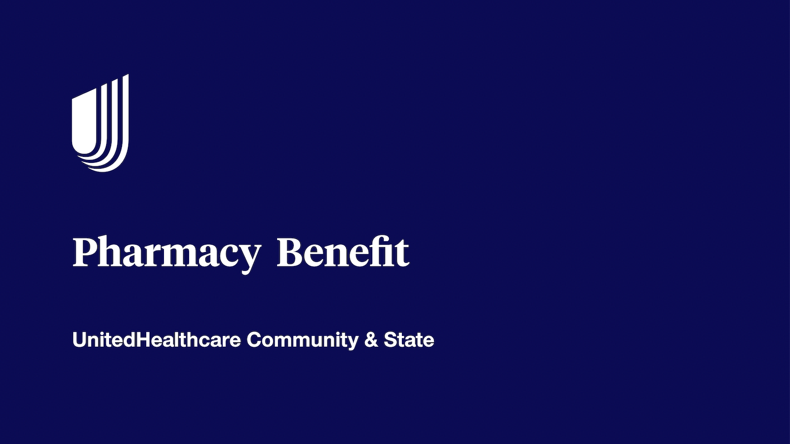 Pharmacy benefits UnitedHealthcare Community & State